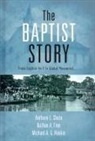 Anthony L Chute, Anthony L. Chute, Dr. Anthony L. Chute, Dr. Nathan A. Finn, Nathan A Finn, Nathan A. Finn... - The Baptist Story