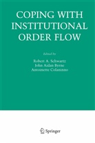 Joh Aidan Byrne, John Aidan Byrne, John A. Byrne, John Aidan Byrne, Antoinette Colaninno, Robert A Schwartz... - Coping With Institutional Order Flow