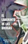Leonel Humberto Secaira Ruiz - El Laberinto de Las Drogas