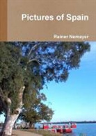 Rainer Nemayer - Pictures of Spain
