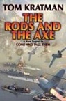 Wayne Chinsang, Tom Kratman - Rods & the Axe