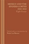 Nettie Lee Benson, Nettie Lee Benson - Mexico and the Spanish Cortes, 18101822