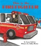 Laura Godwin, Laura/ Hector Godwin, Julian Hector - This Is the Firefighter