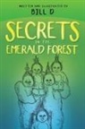 Bill D, Bill D. - Secrets in the Emerald Forest