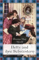 Louisa May Alcott - Little Women. Betty und ihre Schwestern
