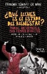Fernando Sánchez Salinero - ¿Qué leches es el estado del bienestar? : manual anti-demagogia para tiempos revueltos