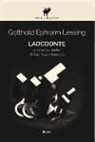 Gotthold Ephraim Lessing - Laocoonte : o sobre los límites de la pintura y la poesía