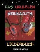 Jutta Riedel-Henck - Das Ukulelen-Weihnachts-Liederbuch