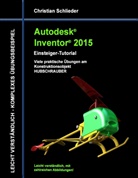 Christian Schlieder - Autodesk Inventor 2015 - Einsteiger-Tutorial Hubschrauber