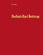 Knut Stang - Einfach Karl Bottrop