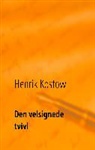 Henrik Kostow - Den velsignede tvivl
