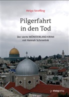 Helga Streffing - Pilgerfahrt in den Tod