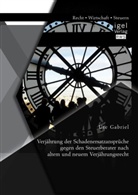 Ute Gabriel - Verjährung der Schadenersatzansprüche gegen den Steuerberater nach altem und neuem Verjährungsrecht