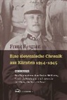 Franc Resman - Eine slowenische Chronik aus Kärnten 1914-1945