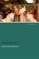 Clemens Brentano - Italienische Märchen
