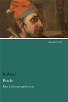 Klabund, Klabund - Bracke