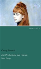 Georg Simmel - Zur Psychologie der Frauen