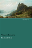 Clemens Brentano - Rheinmärchen