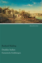 Rudyard Kipling - Dunkles Indien