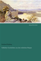 Rudyard Kipling - Schlichte Geschichten aus den indischen Bergen