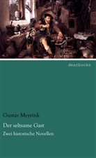 Gustav Meyrink - Der seltsame Gast