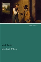 Mark Twain - Querkopf Wilson
