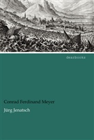 Conrad Ferdinand Meyer - Jürg Jenatsch
