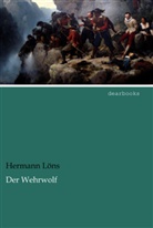 Hermann Löns - Der Wehrwolf