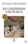 Patrick Modiano - En Uzagindan Unutusun