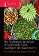 Roberto Flore, Clare Hindley, Willy Legrand, Philip Sloan, Philip Legrand Sloan, Clare Hindley... - Routledge Handbook of Sustainable Food and Gastronomy