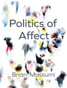 B Massumi, B. Massumi, Brian Massumi - Politics of Affect