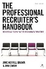 Jane Newell Brown, Jane Newell Brown, Jane Swain Newell-Brown, Ann Swain, Swain Ann - Professional Recruiter''s Handbook