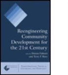 Terry F. Buss, Buss Terry F., Donna Fabiani, Donna Buss Fabiani, Fabiani Donna - Reengineering Community Development for the 21st Century