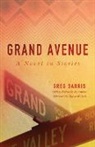 Greg Sarris, Greg/ Dyck Sarris - Grand Avenue
