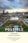 Gerda St. Martin Roelvink, Gibson-Graham, J K Gibson-Graham, J. K. Gibson-Graham, Roelvink, Gerda Roelvink... - Making Other Worlds Possible