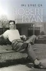 J R Jones, J. R. Jones, J.r. Jones - The Lives of Robert Ryan
