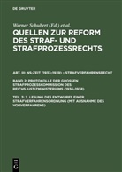 Jürgen Regge, Peter Rieß, Werner Schmid, Werne Schubert, Werner Schubert - Quellen zur Reform des Straf- und Strafprozeßrecht - Abt. III. Bd 2. Teil 3: 2. Lesung des Entwurfs einer Strafverfahrensordnung (mit Ausnahme des Vorverfahrens)