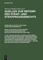 Jürgen Regge, Peter Rieß, Werner Schmid, Werne Schubert, Werner Schubert - Quellen zur Reform des Straf- und Strafprozeßrecht - Abt. III. Bd 2. 2. Teil: Abschluß der 1. Lesung (Urteilsrüge. Wahrung der Rechtseinheit. ...). - Beginn der zweiten Lesung: Vorverfahren