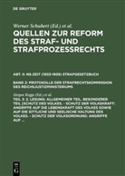J¿rgen Regge, Jürge Regge, Jürgen Regge, Peter Rieß, Werner Schmid, Schubert... - Quellen zur Reform des Straf- und Strafprozeßrecht - Abt. II. Band 2. Teil 3: 2. Lesung: Allgemeiner Teil. Besonderer Teil [Schutz des Volkes. - Schutz der Volkskraft: Angriffe auf die Lebenskraft des Volkes sowie auf die sittliche und seelische Haltung des Volkes. - Schutz der Volksordnung: Angriffe auf ...