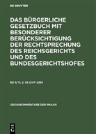 De Gruyter - Das Bürgerliche Gesetzbuch mit besonderer Berücksi - Bd 5/Tl 2: §§ 2147-2385
