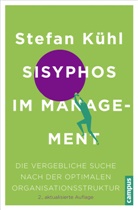 Stefan Kühl - Sisyphos im Management