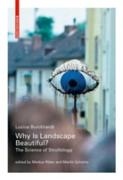 Lucius Burckhardt, Marku Ritter, Markus Ritter, Schmitz, Schmitz, Martin Schmitz - Why is Landscape Beautiful?