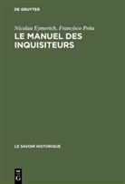 Nicola Eymerich, Nicolau Eymerich, Francisco Pena, Francisco Peña - Le manuel des inquisiteurs
