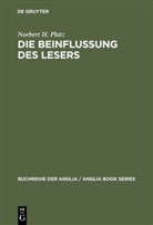 Norbert H Platz, Norbert H. Platz - Die Beinflussung des Lesers