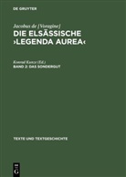Jacobus de [Voragine], Konra Kunze, Konrad Kunze - Jacobus de [Voragine]: Die elsässische 'Legenda au - 2: Das Sondergut