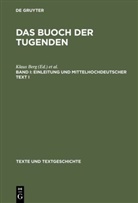 Klau Berg, Klaus Berg, Kasper, Kasper, Monika Kasper - Das buoch der tugenden - Band I: Einleitung und mittelhochdeutscher Text I. Bd.1