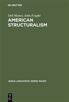John Fought, Del Hymes, Dell Hymes - American Structuralism