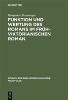 Margarete Breuninger - Funktion und Wertung des Romans im frühviktorianischen Roman
