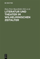 Hans-Peter Bayerdörfer, Karl Otto Conrady, Kar Otto Conrady, Karl Otto Conrady, Helmut Schanze - Literatur und Theater im Wilhelminischen Zeitalter