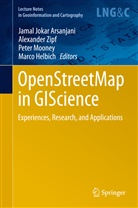 Marco Helbich, Jamal Jokar Arsanjani, Peter Mooney, Peter Mooney et al, Alexande Zipf, Alexander Zipf - OpenStreetMap in GIScience